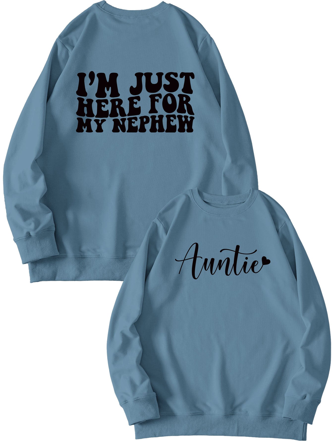 Casual Hoodless Hoodie Auntie I'M Just Here New Double-Sided Printed Crew-Neck Long-Sleeved Shirt