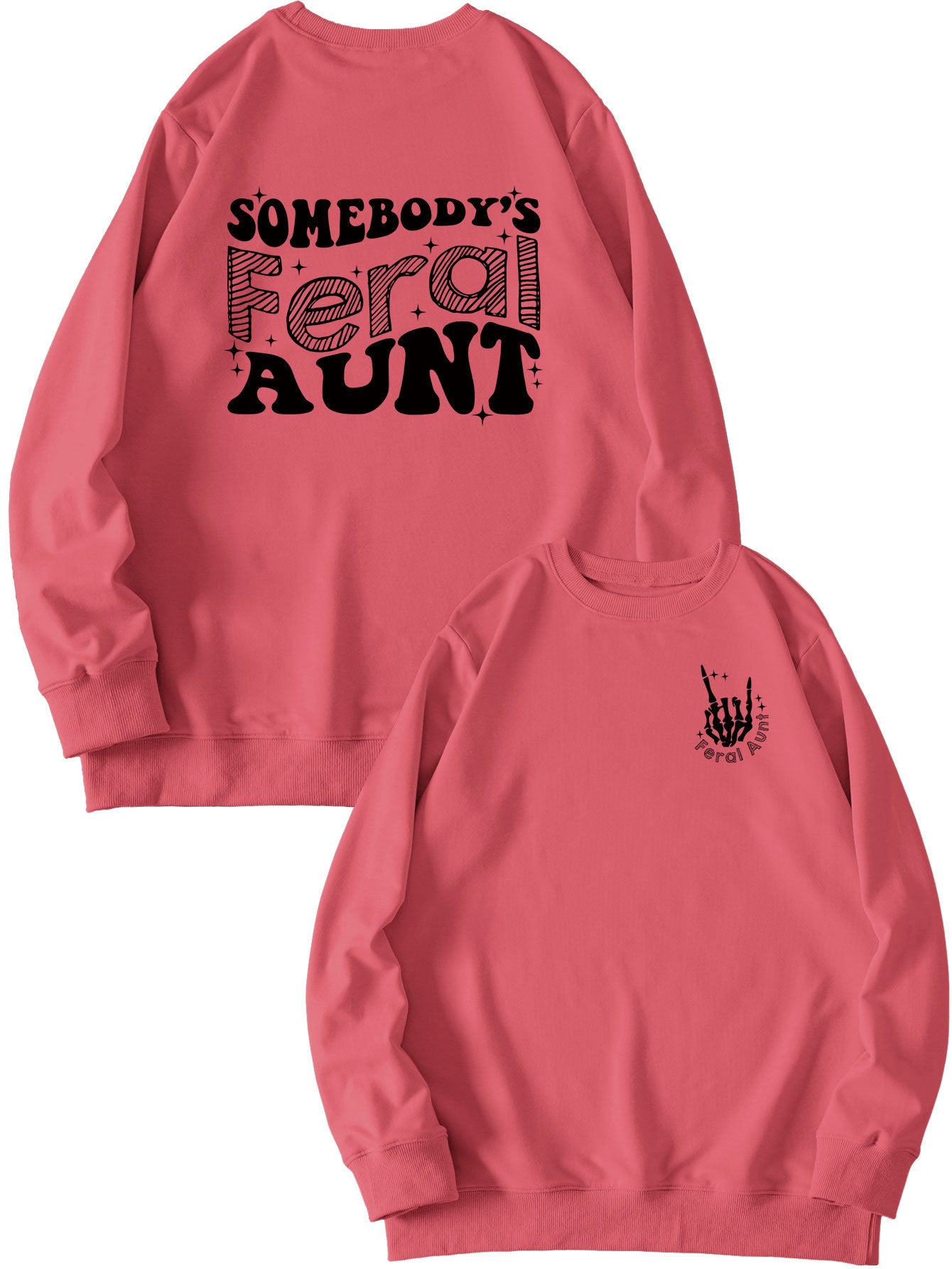 Somebody's Feral Aunt Fun Print Pullover Hoodie Is Loose And Versatile