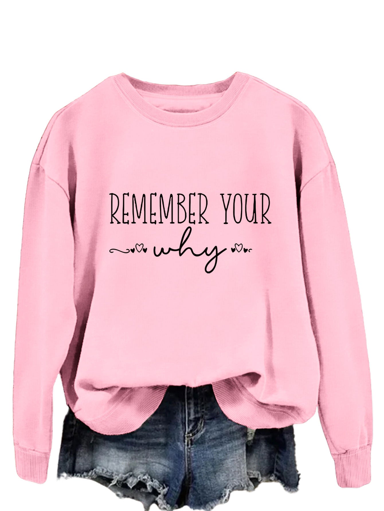 Remember Your Why The Temperament Is Simple With A Crew-Neck Hoodie Woman