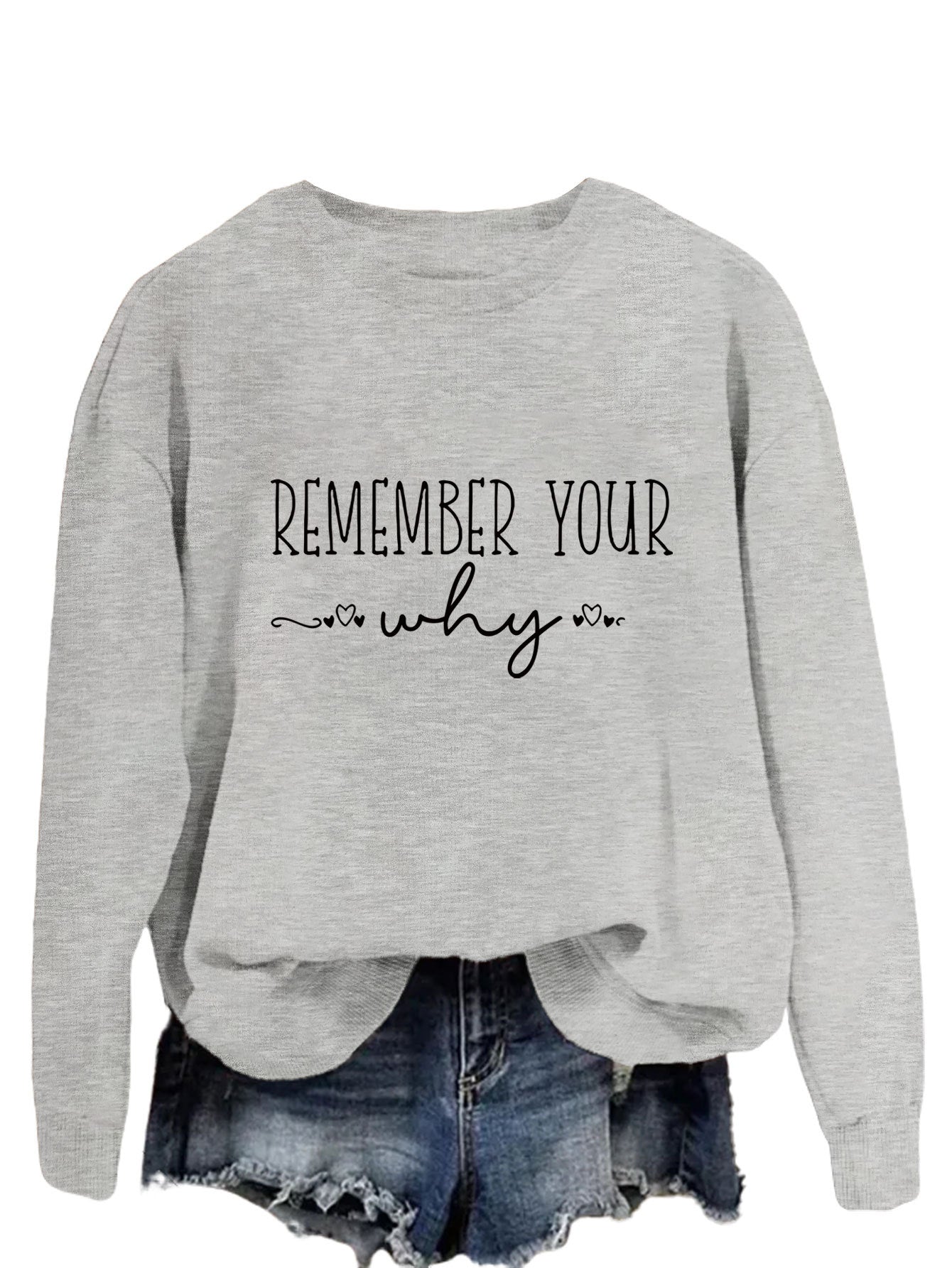 Remember Your Why The Temperament Is Simple With A Crew-Neck Hoodie Woman