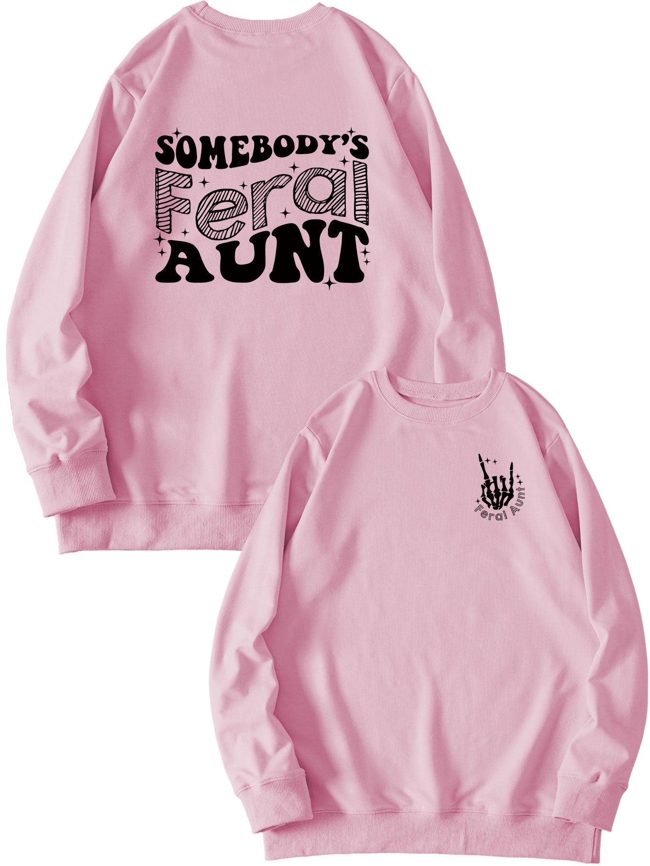 Somebody's Feral Aunt Fun Print Pullover Hoodie Is Loose And Versatile