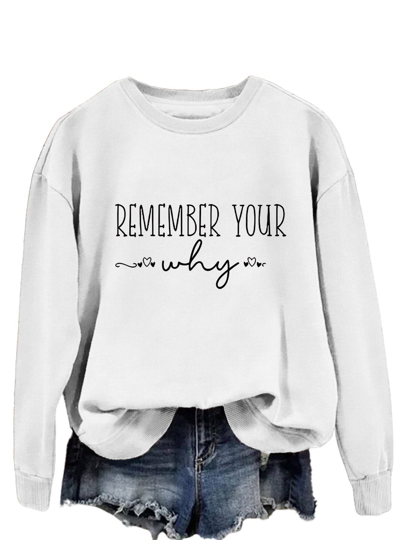 Remember Your Why The Temperament Is Simple With A Crew-Neck Hoodie Woman