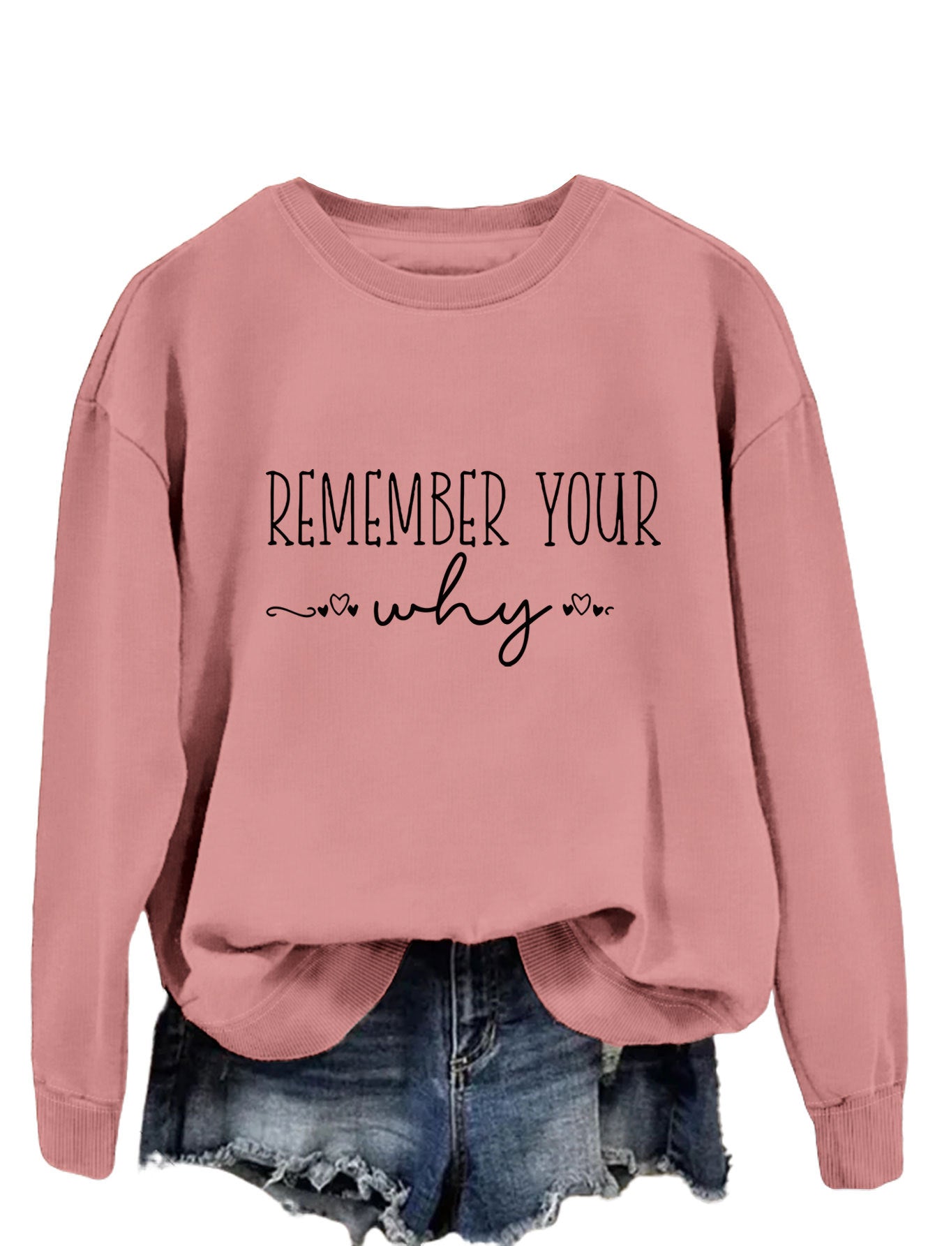 Remember Your Why The Temperament Is Simple With A Crew-Neck Hoodie Woman