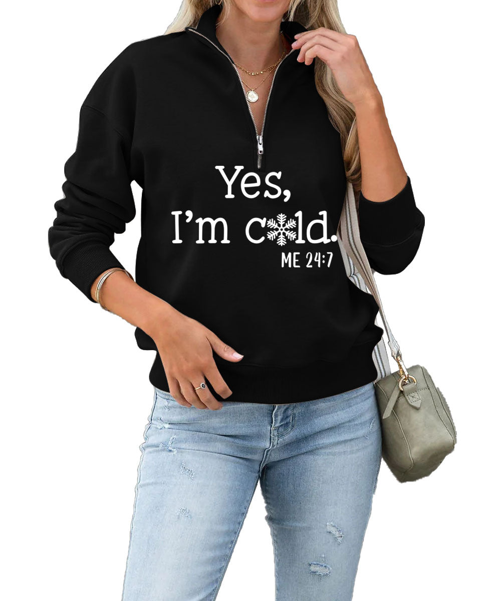 Yes I'm Cold Fashion Letter Casual Round Neck Snowflake Zipper Hoodie