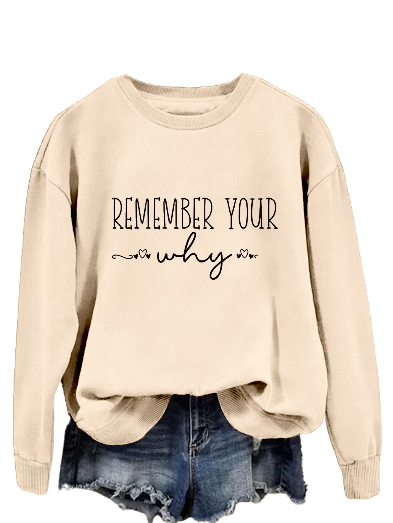 Remember Your Why The Temperament Is Simple With A Crew-Neck Hoodie Woman