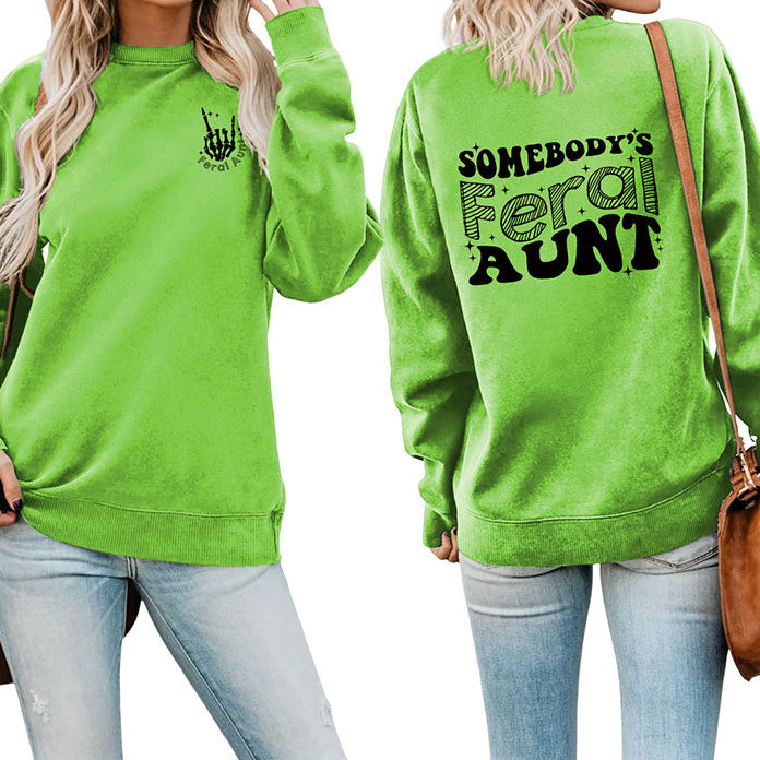 Somebody's Feral Aunt Fun Print Pullover Hoodie Is Loose And Versatile