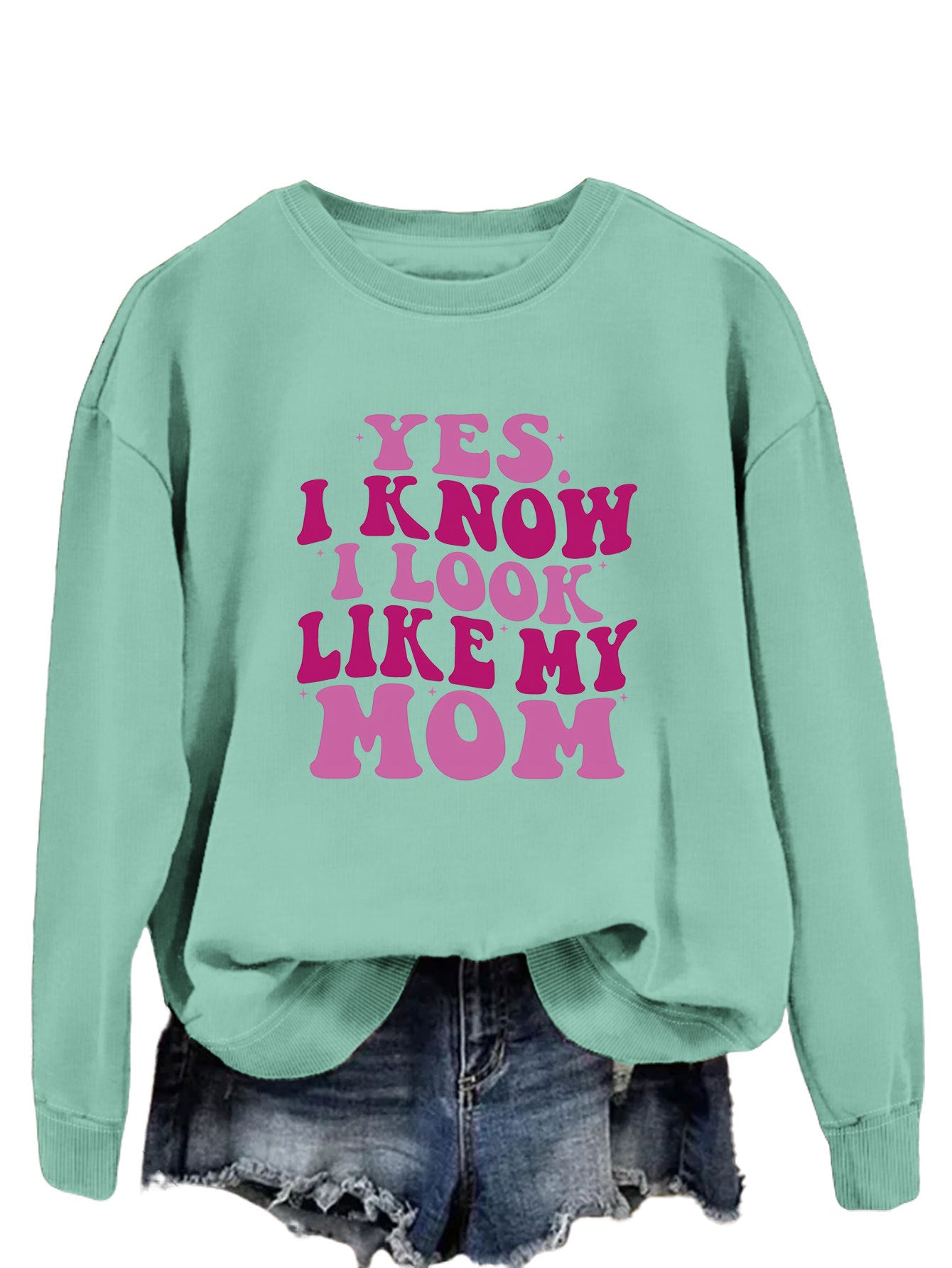 New Yes I Know I Look Like My Mom Fashion Print Trend Long-Sleeved Hoodie