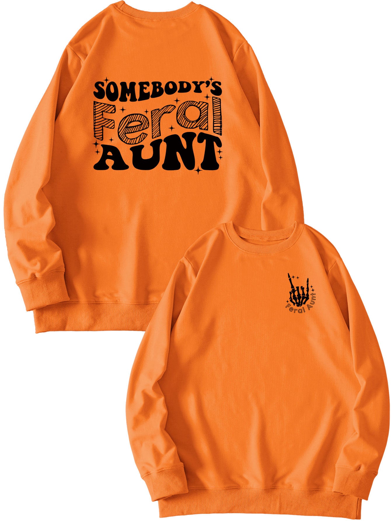 Somebody's Feral Aunt Fun Print Pullover Hoodie Is Loose And Versatile