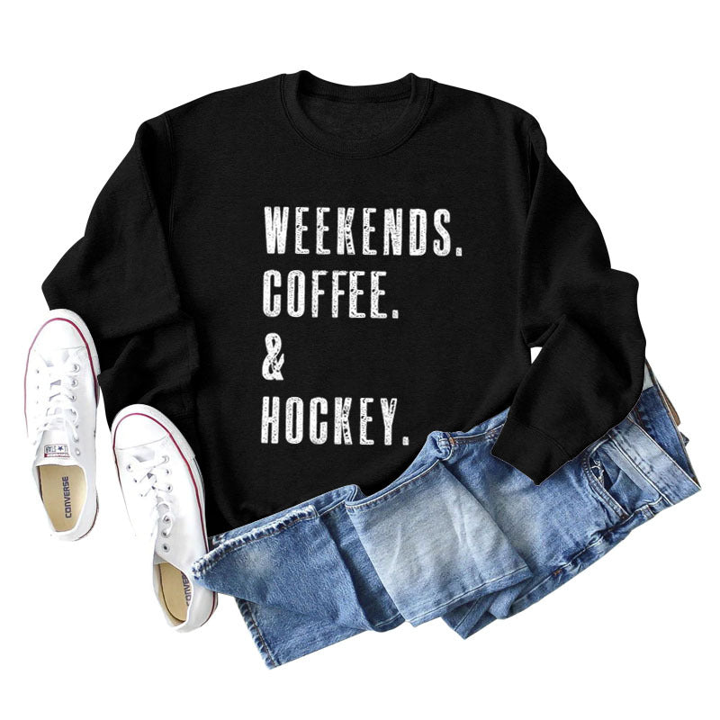 Weekends Coffee Letter Round Neck Loose Fall And Winter Long Sleeved Hoodie Woman