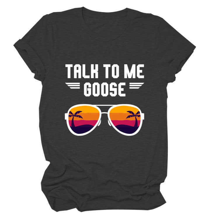 Talk To Me Goose Casual Loose Short-Sleeved Fashion T-Shirt For Women