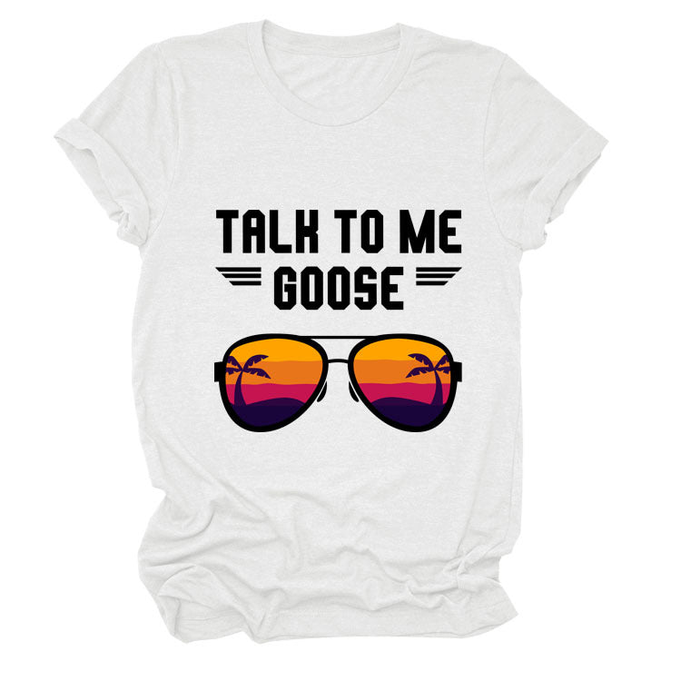 Talk To Me Goose Casual Loose Short-Sleeved Fashion T-Shirt For Women