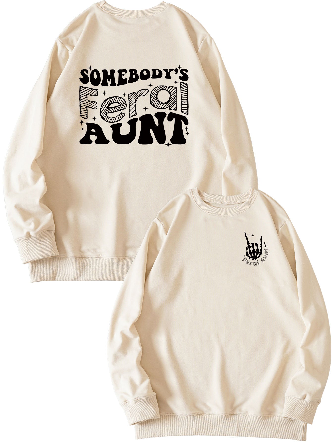 Somebody's Feral Aunt Fun Print Pullover Hoodie Is Loose And Versatile