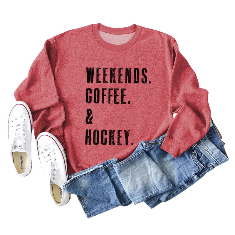 Weekends Coffee Letter Round Neck Loose Fall And Winter Long Sleeved Hoodie Woman