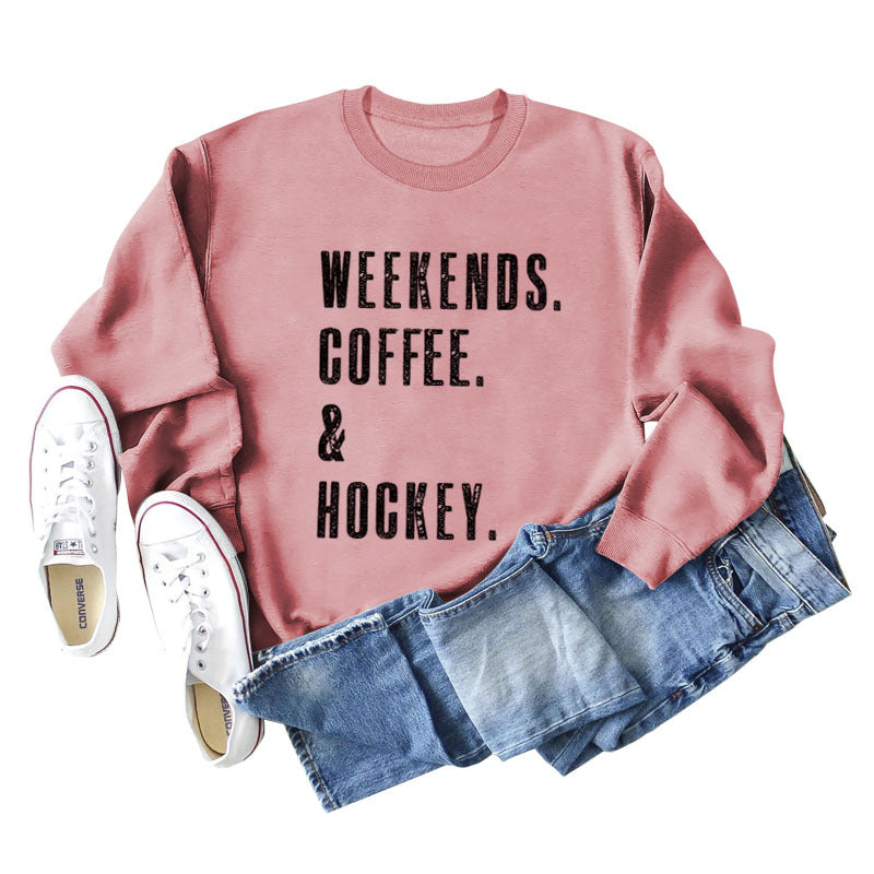 Weekends Coffee Letter Round Neck Loose Fall And Winter Long Sleeved Hoodie Woman