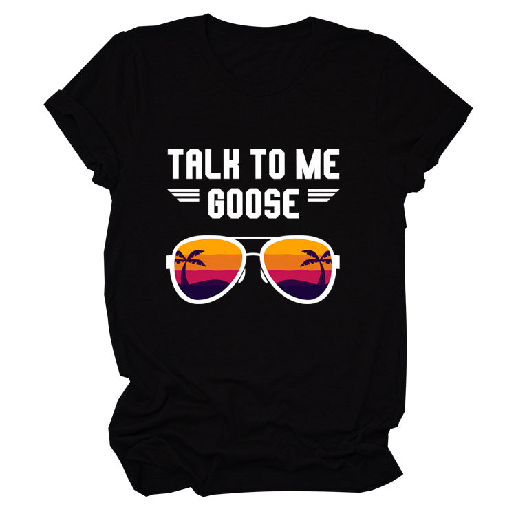 Talk To Me Goose Casual Loose Short-Sleeved Fashion T-Shirt For Women