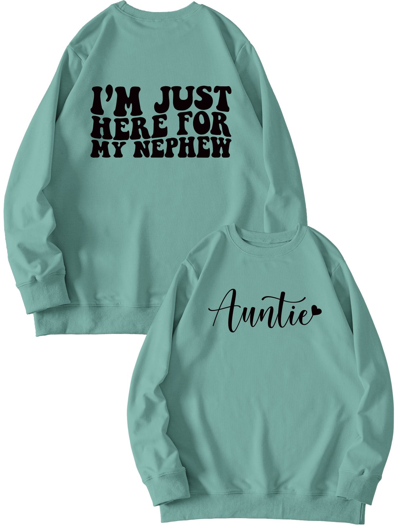 Casual Hoodless Hoodie Auntie I'M Just Here New Double-Sided Printed Crew-Neck Long-Sleeved Shirt