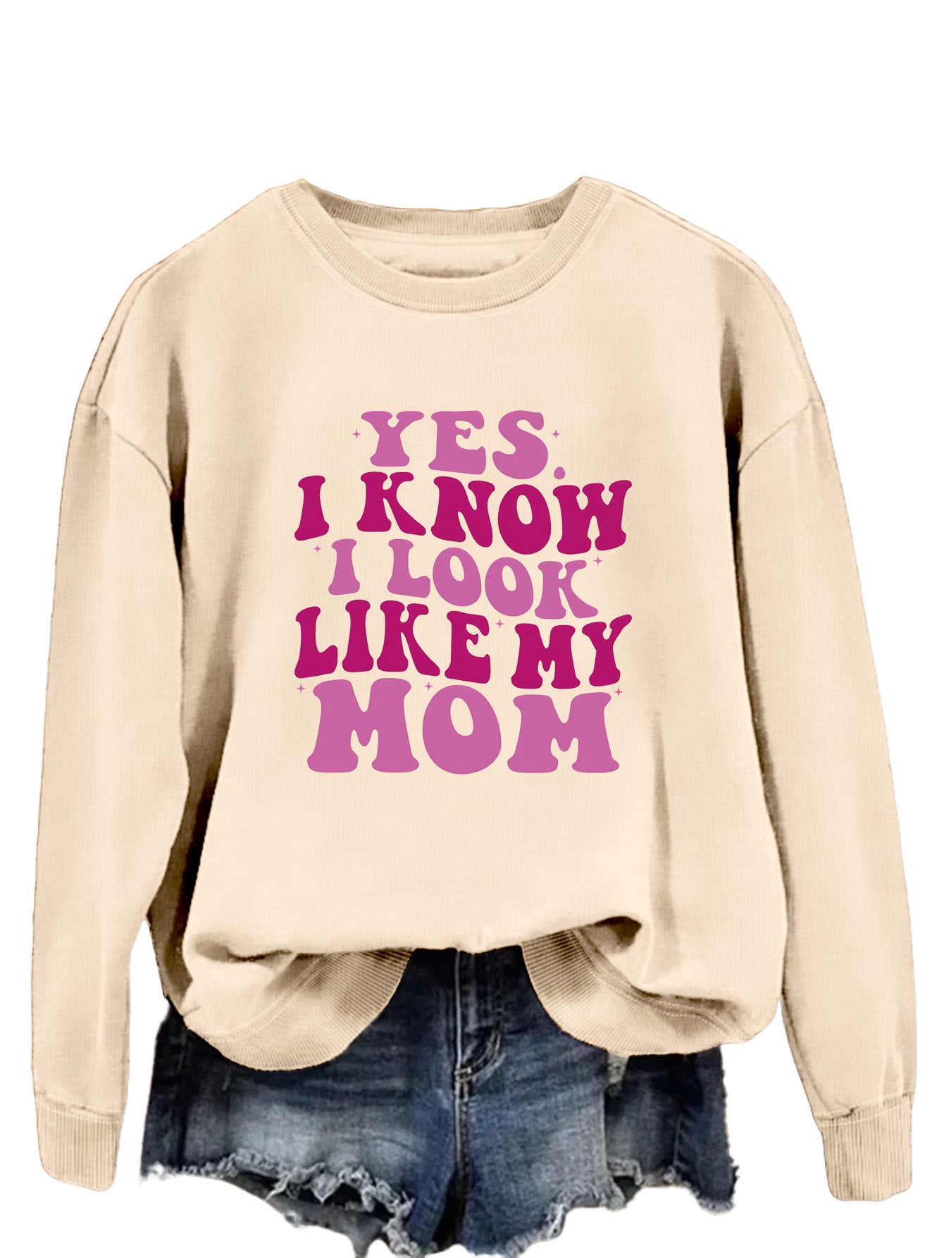 New Yes I Know I Look Like My Mom Fashion Print Trend Long-Sleeved Hoodie