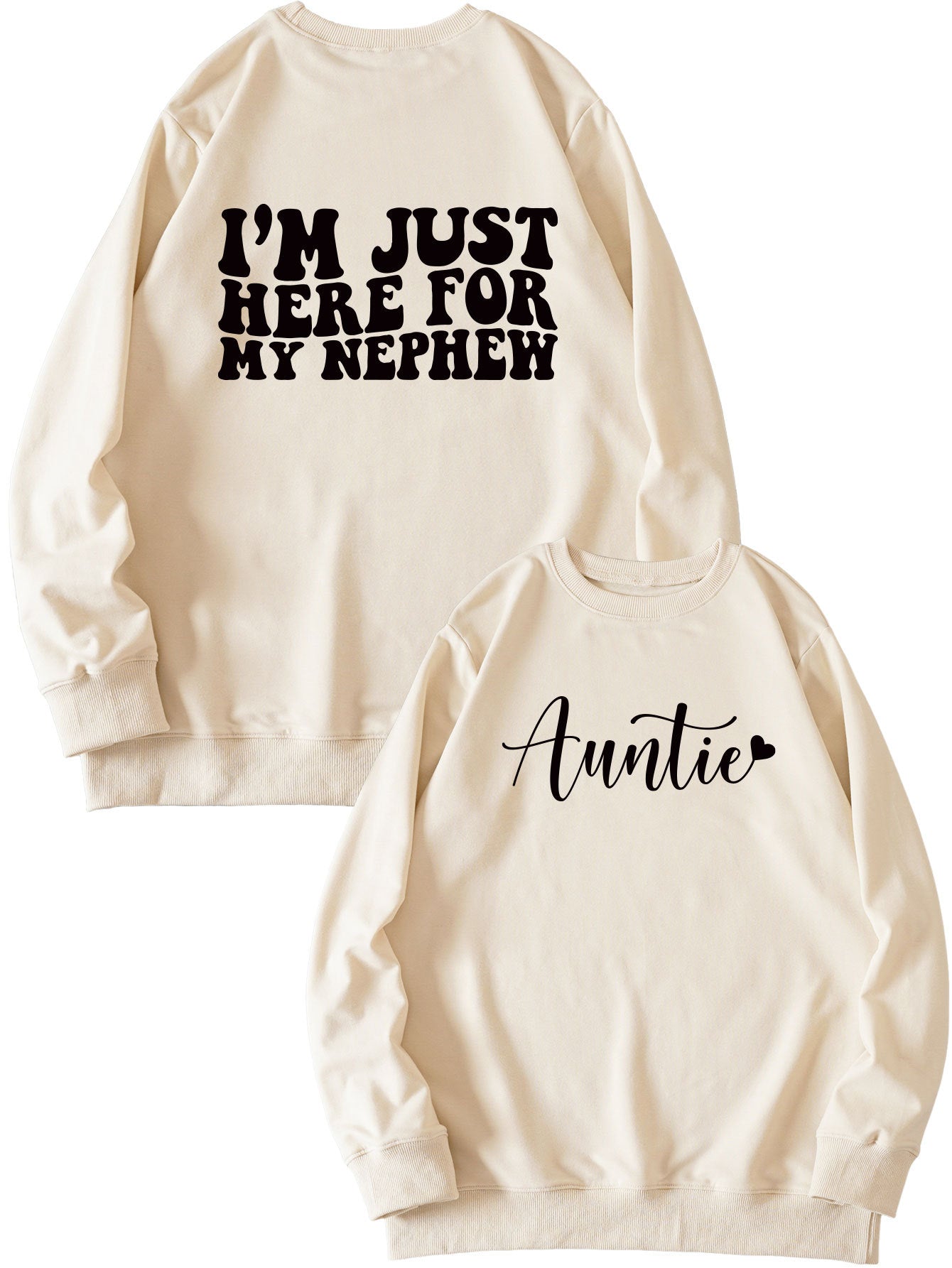 Casual Hoodless Hoodie Auntie I'M Just Here New Double-Sided Printed Crew-Neck Long-Sleeved Shirt