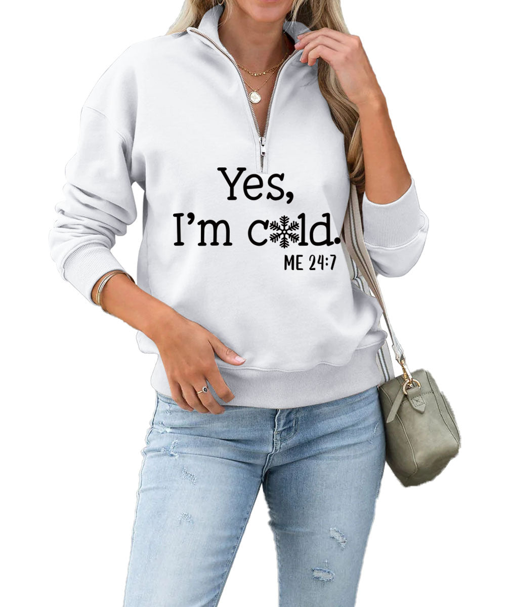 Yes I'm Cold Fashion Letter Casual Round Neck Snowflake Zipper Hoodie